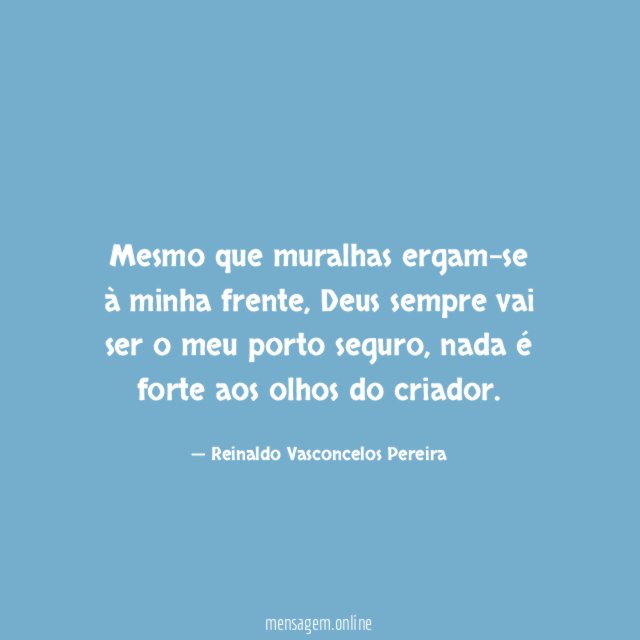 Mesmo que muralhas ergam-se à minha frente