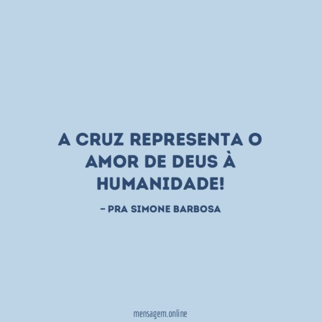 A cruz representa o amor de Deus à humanidade