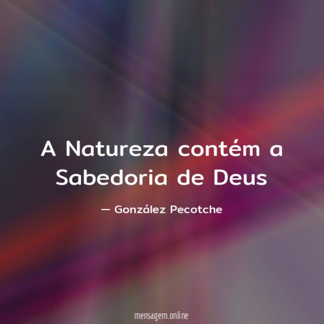 A Natureza contém a Sabedoria de Deus