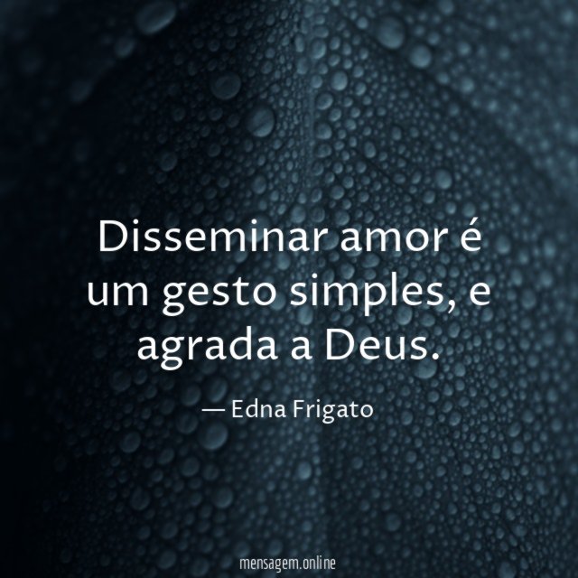 Disseminar amor é um gesto simples