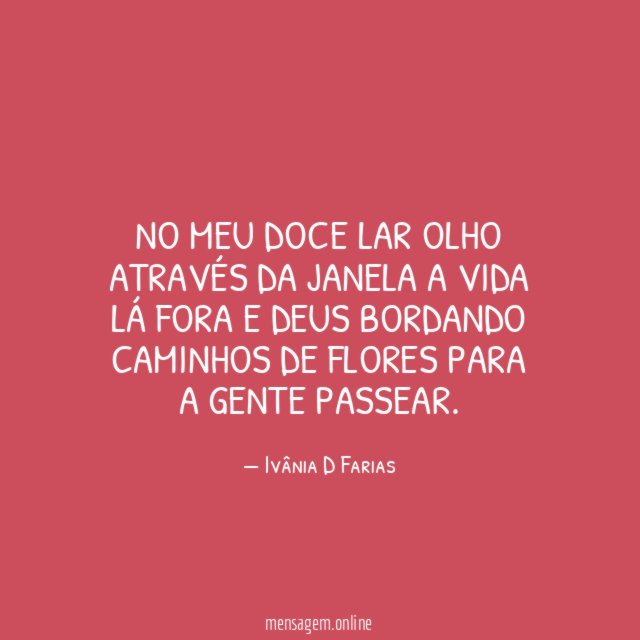 No meu doce lar olho através da janela