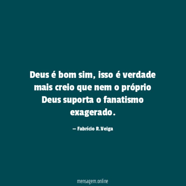 Deus é bom sim