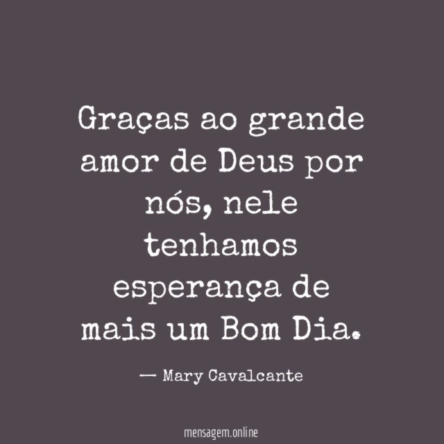 Graças ao grande amor de Deus por nós