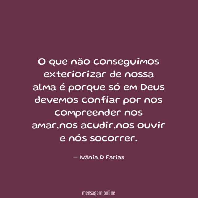 O que não conseguimos exteriorizar de nossa alma