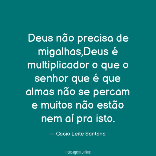 Deus não precisa de migalhas