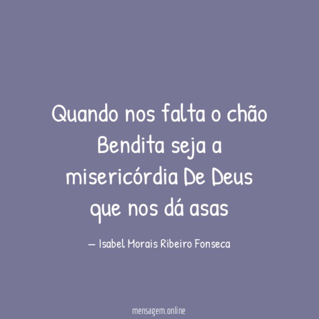 Quando nos falta o chão Bendita seja ❤ a