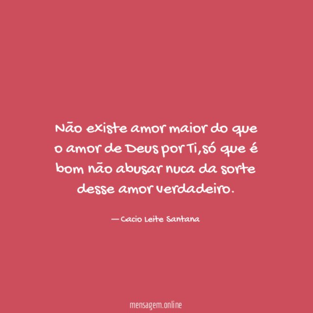 Não existe amor maior do que o amor