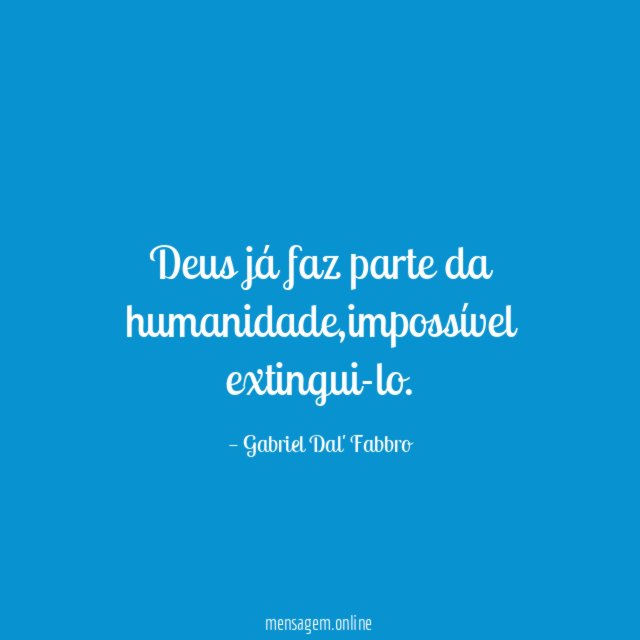 Deus já faz parte da humanidade