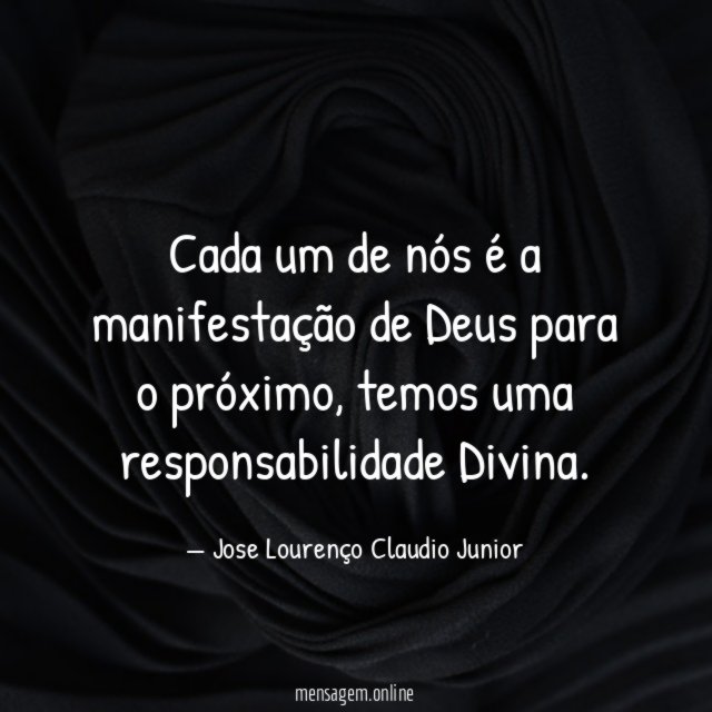 Cada um de nós é a manifestação de
