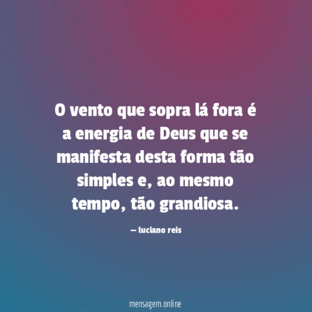 O vento que sopra lá fora é a