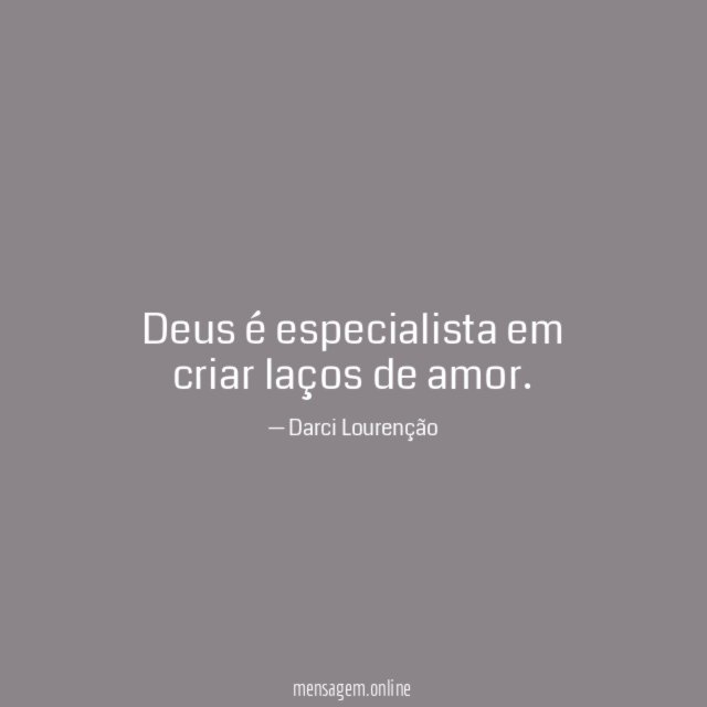 Deus é especialista em criar laços de amor