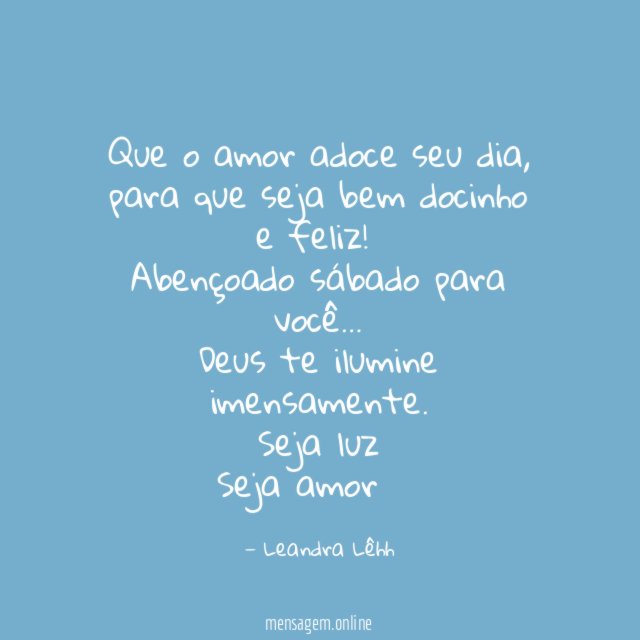 Que o amor adoce seu dia