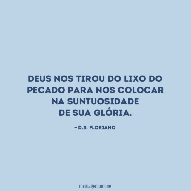 Deus nos tirou do lixo do pecado para