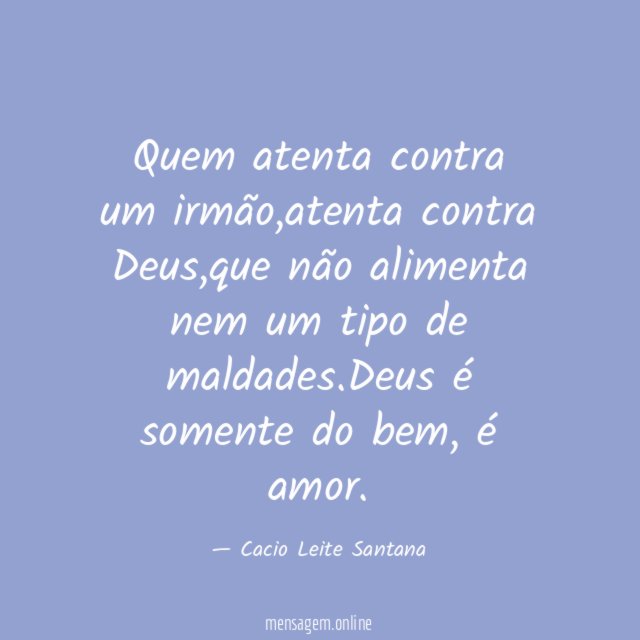 Quem atenta contra um irmão