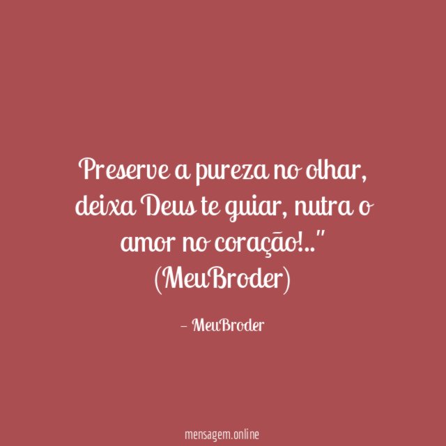 Preserve a pureza no olhar