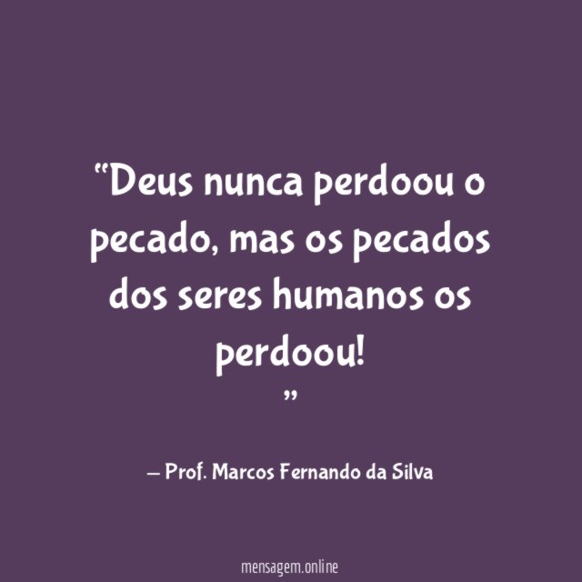 Deus nunca perdoou o pecado