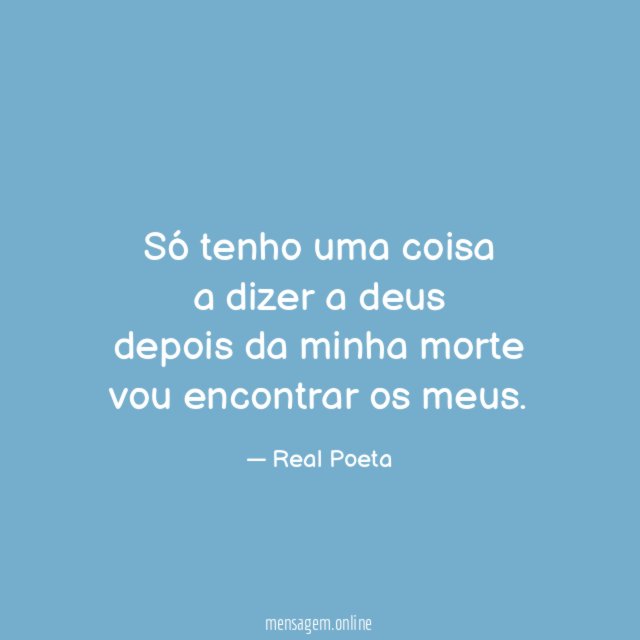 Só tenho uma coisa a dizer a deus depois da