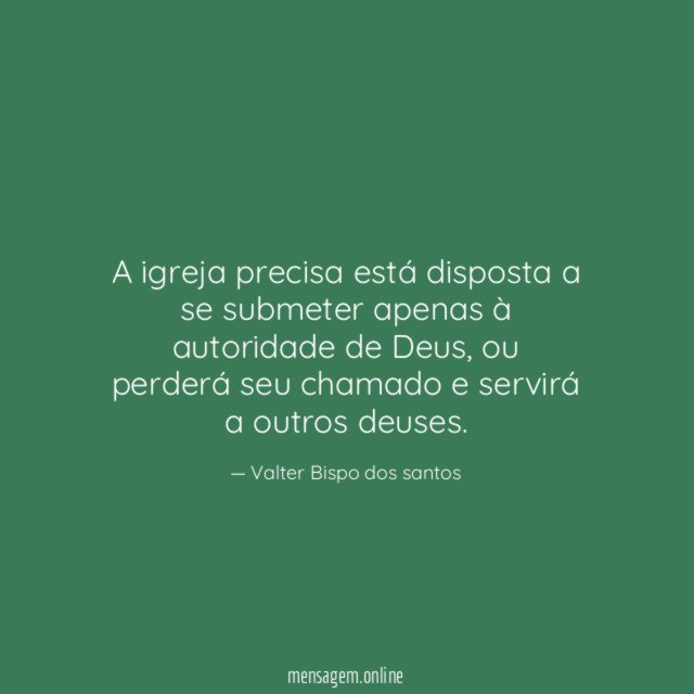 A igreja precisa está disposta a se submeter apenas à autoridade de Deus
