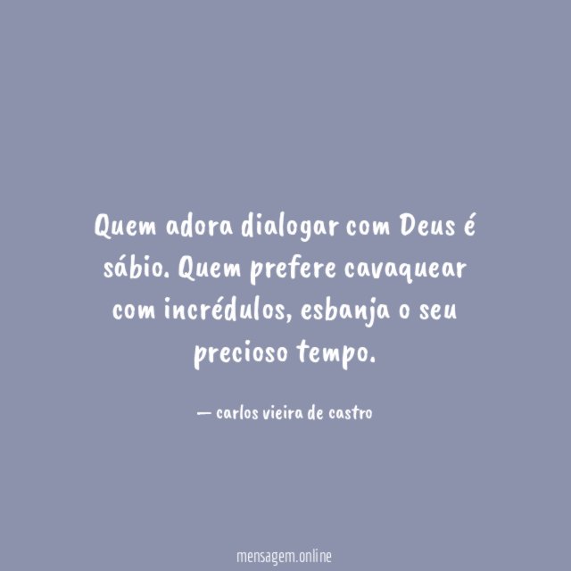 Quem adora dialogar com Deus é sábio