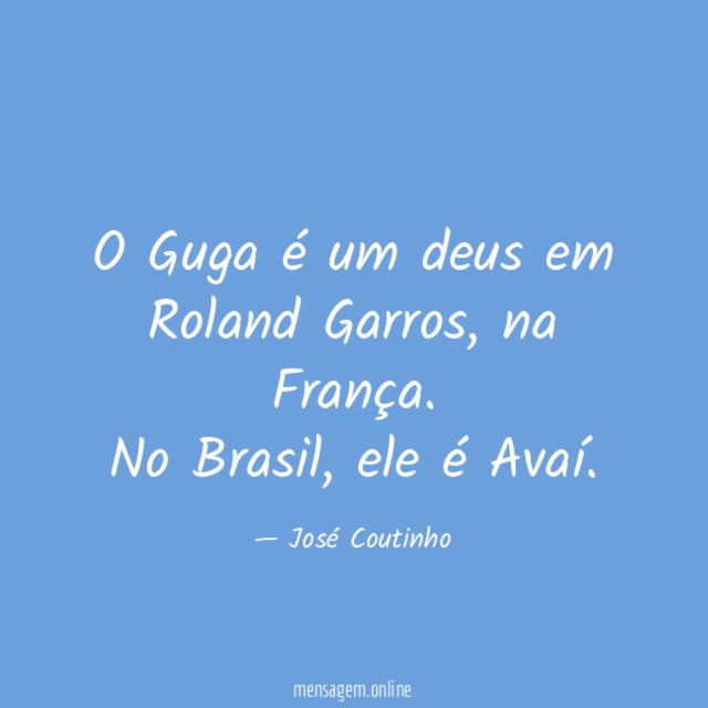 O Guga é um deus em Roland Garros
