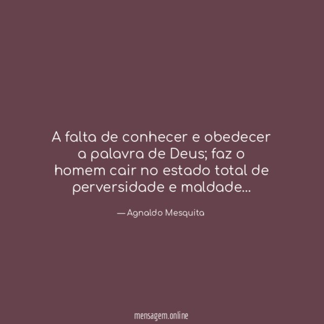 A falta de conhecer e obedecer a palavra de Deus