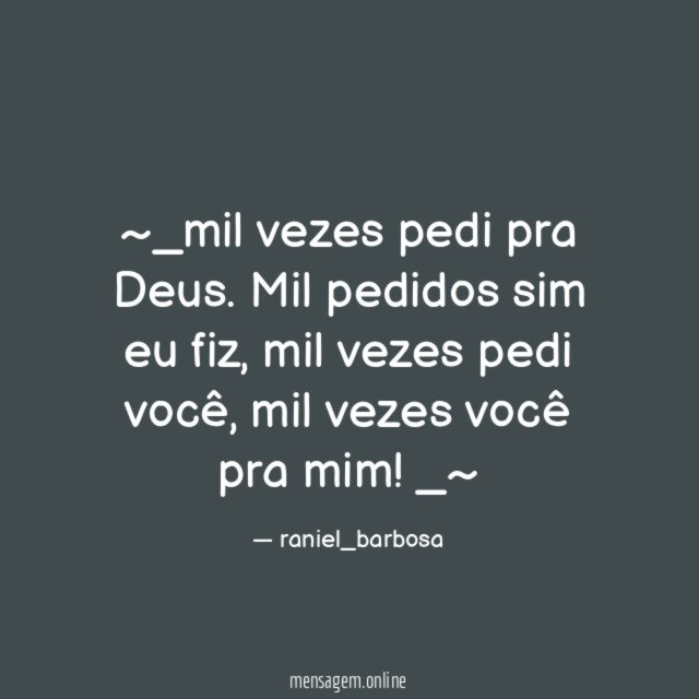 ~_mil vezes pedi pra Deus