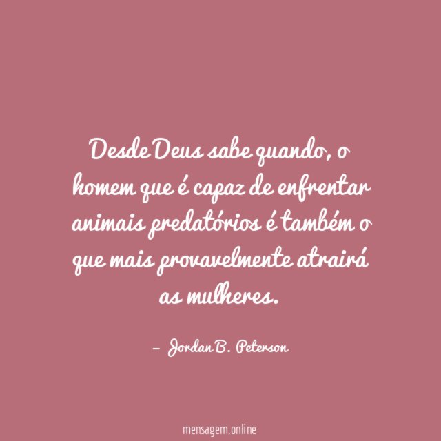 Desde Deus sabe quando