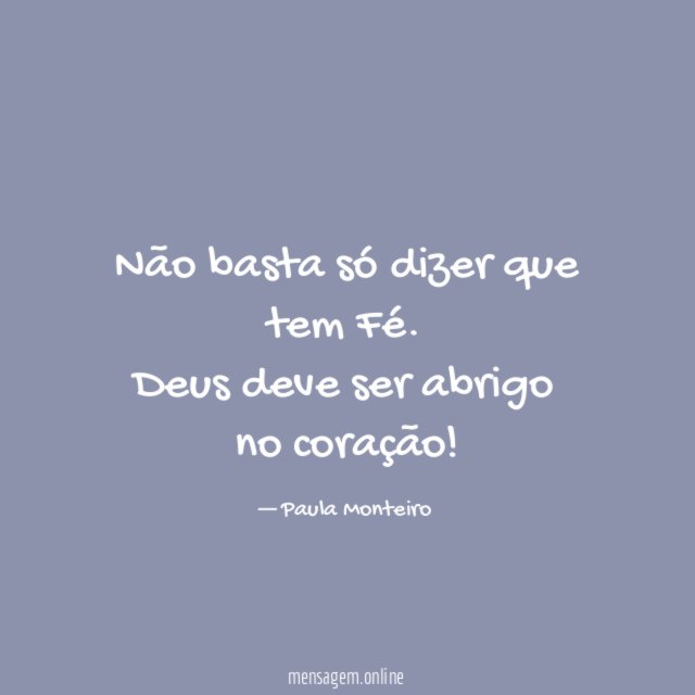 Não basta só dizer que tem Fé