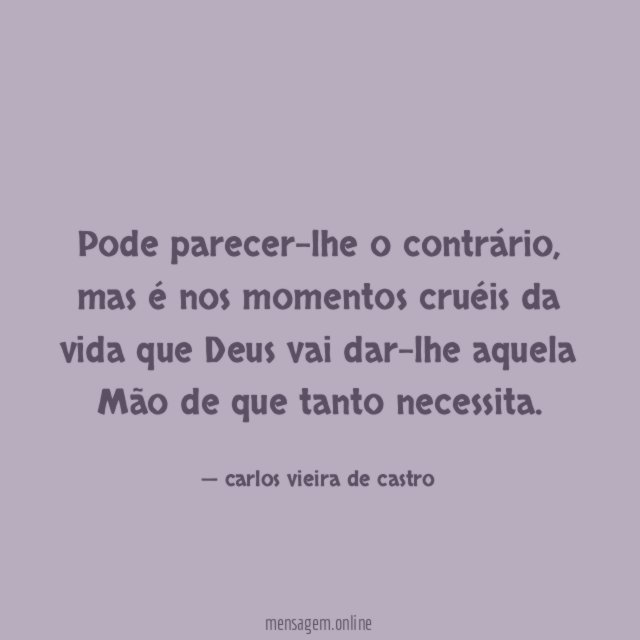 Pode parecer-lhe o contrário