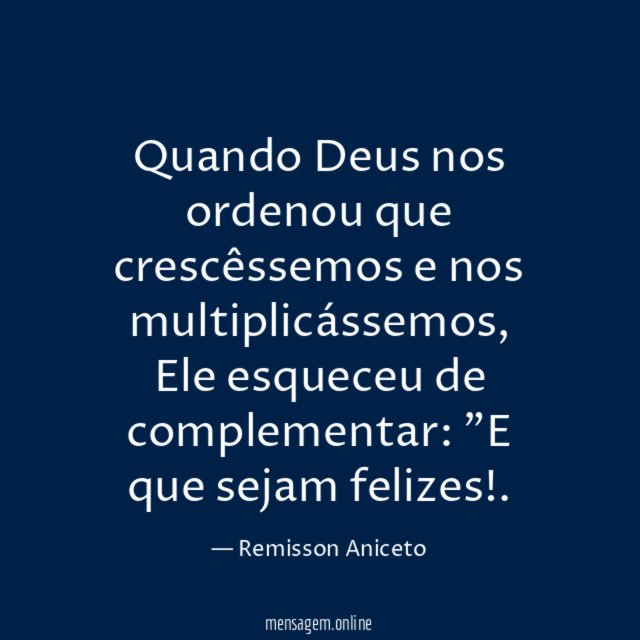 Quando Deus nos ordenou que crescêssemos e nos multiplicássemos