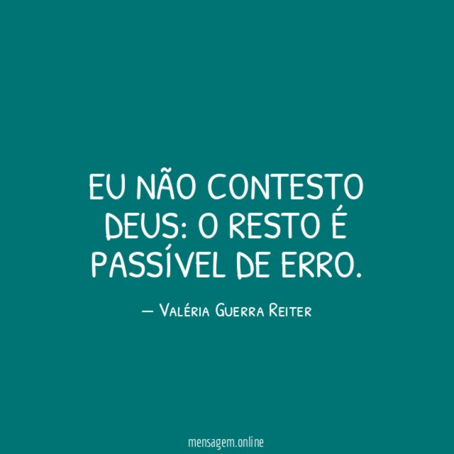 EU NÃO CONTESTO DEUS