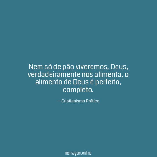 Nem só de pão viveremos