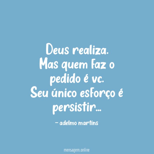 Deus realiza