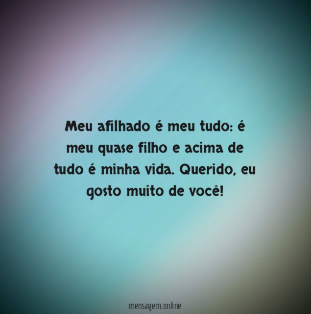 Meu afilhado é meu tudo