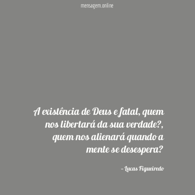 A existência de Deus e fatal