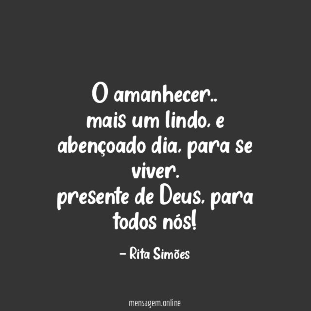 O amanhecer