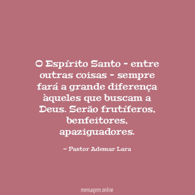 O Espírito Santo – entre outras coisas –