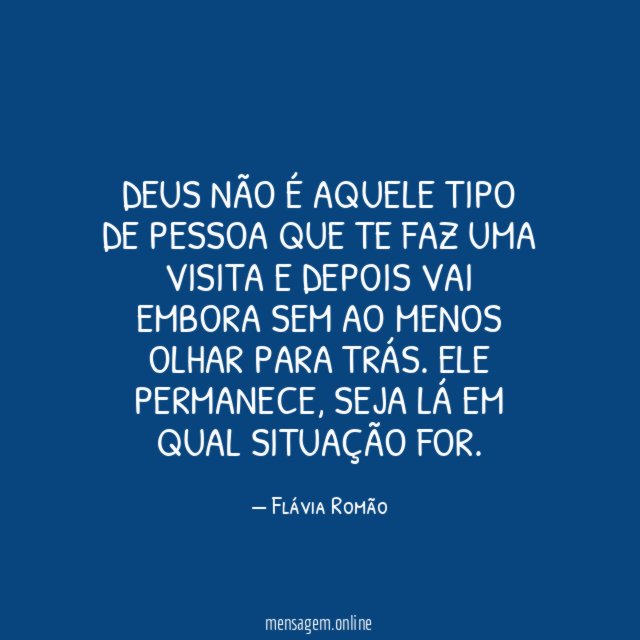 Deus não é aquele tipo de pessoa que