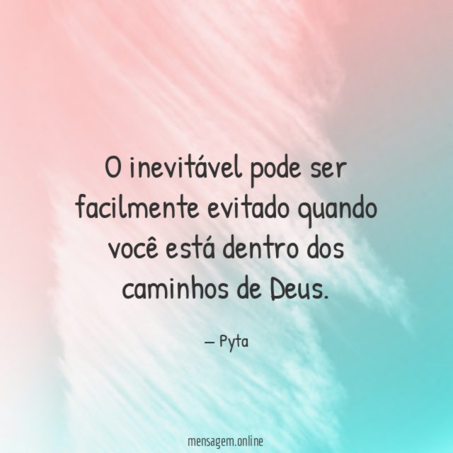 O inevitável pode ser facilmente evitado quando você