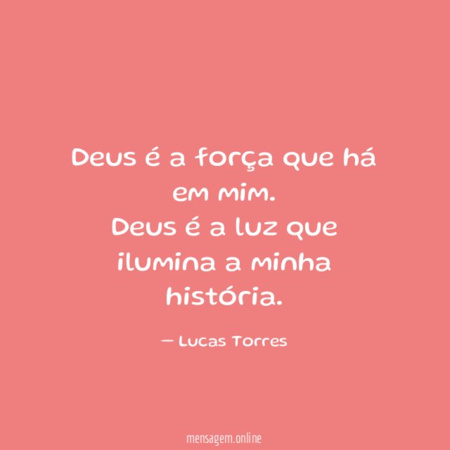 Deus é a força que há em mim