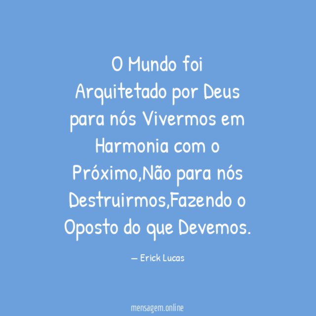 O Mundo foi Arquitetado por Deus para nós