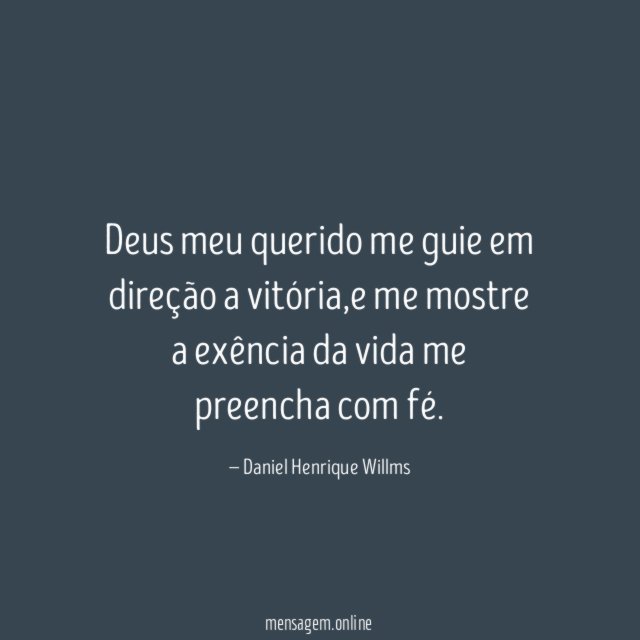Deus meu querido me guie em direção a vitória