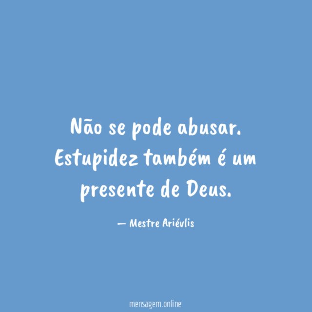 Não se pode abusar