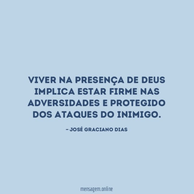 Viver na presença de Deus implica estar firme