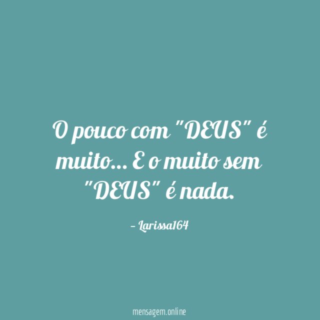 O pouco com "DEUS" é muito