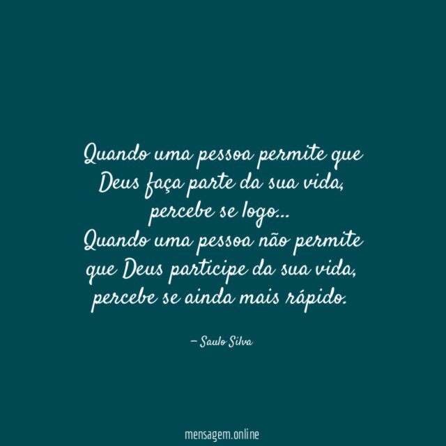 Quando uma pessoa permite que Deus faça parte da sua vida