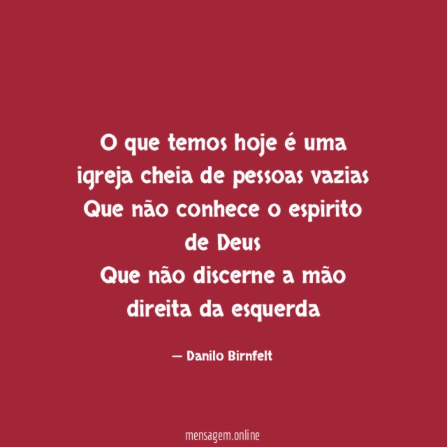 O que temos hoje é uma igreja cheia
