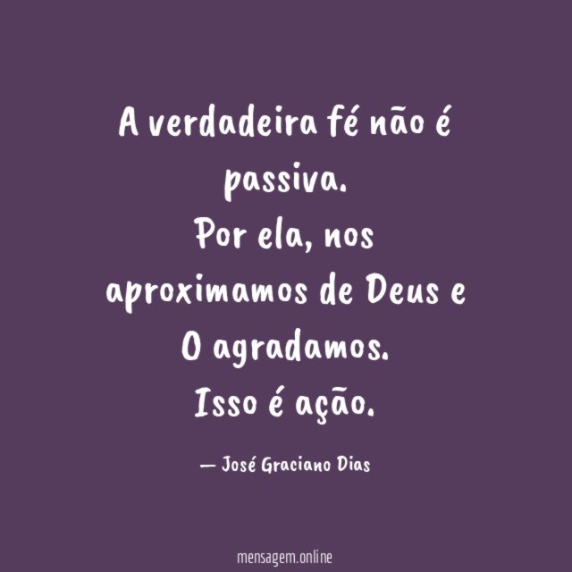 A verdadeira fé não é passiva