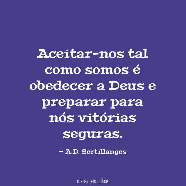 Aceitar-nos tal como somos é obedecer a Deus