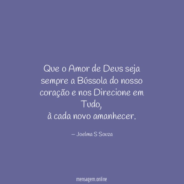 Que o Amor de Deus seja sempre a